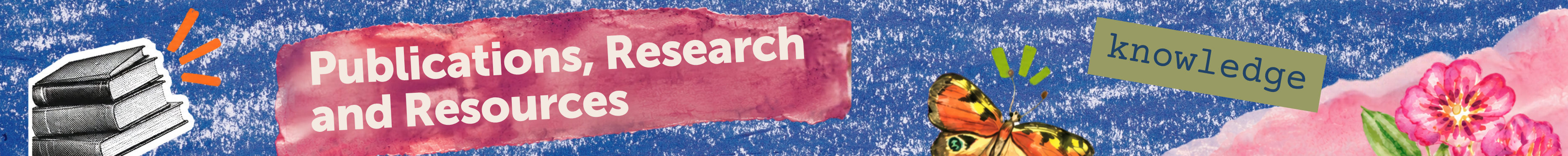 Publications, Research and Resources