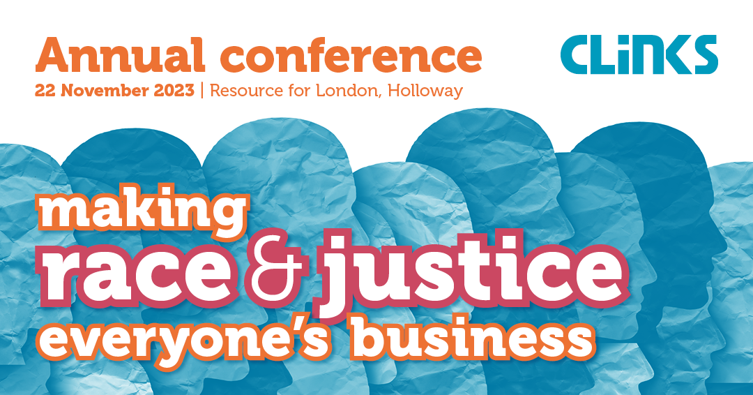 Clinks annual conference 2023: Making race and justice everybody's business.