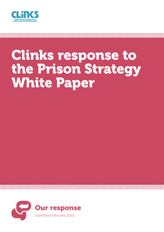 Clinks response to the Prison Strategy White Paper